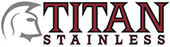 Titan Stainless